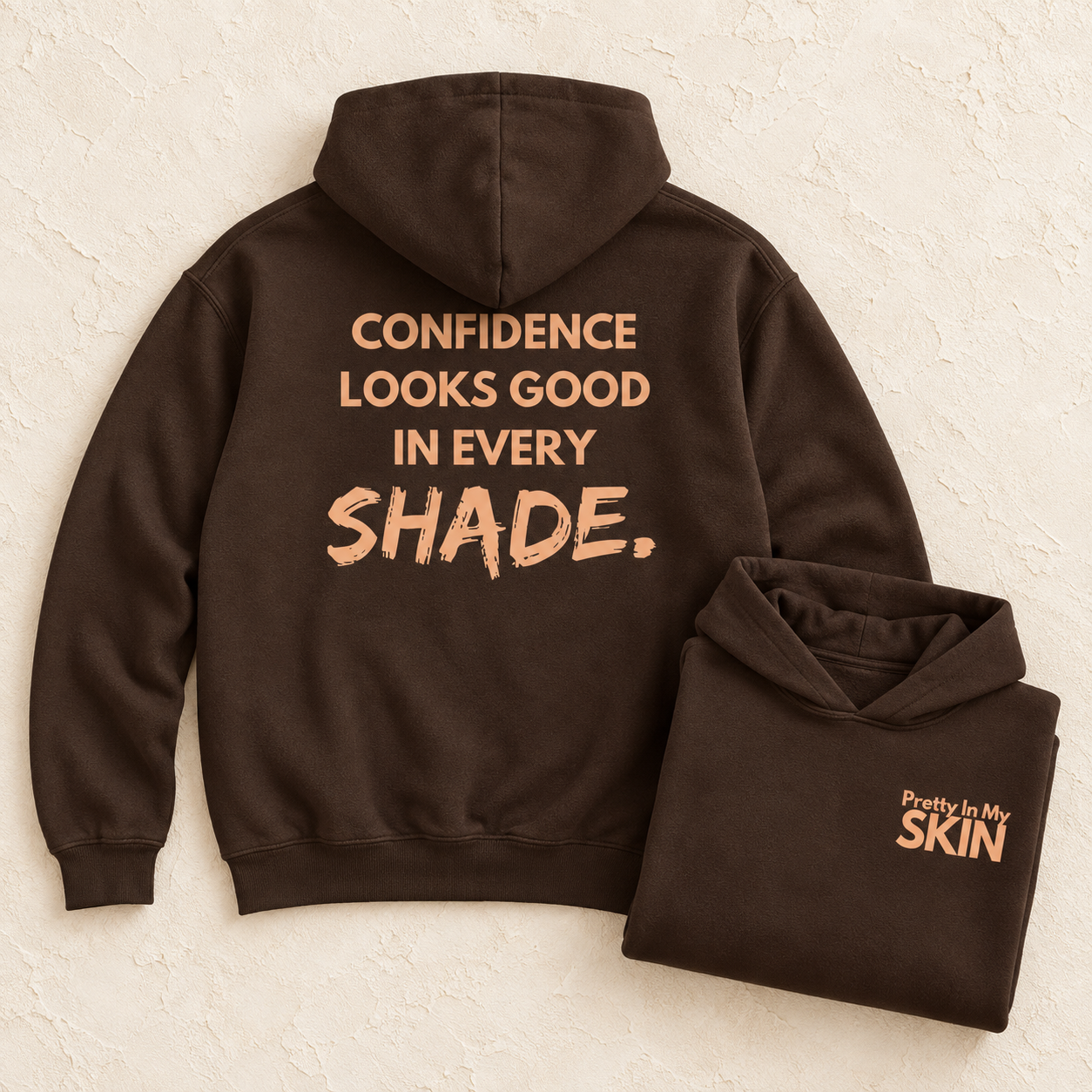 Confidence Looks Good in Every Shade Hoodie