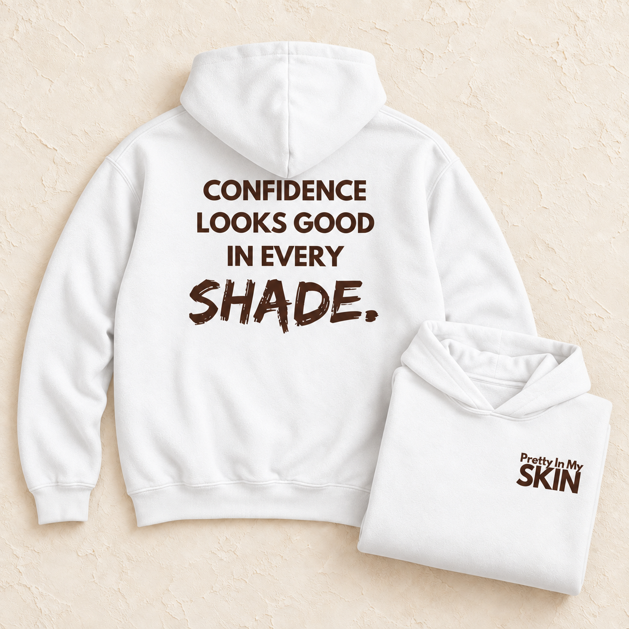 Confidence Looks Good in Every Shade Hoodie
